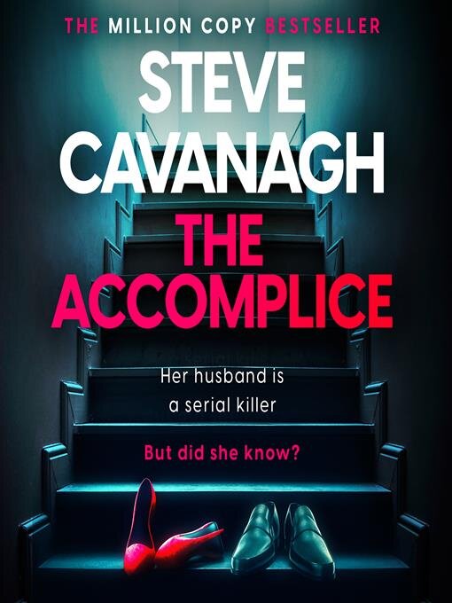 Title details for The Accomplice by Steve Cavanagh - Available